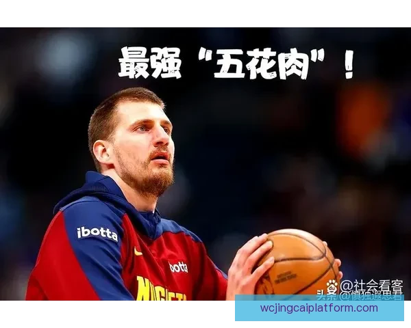约基奇仅差51助攻冲击历史第一神迹 有望成为首位连年场均三双中锋 约基奇仅差51助攻冲击历史第一神迹 有望成为首位连年场均三双中锋